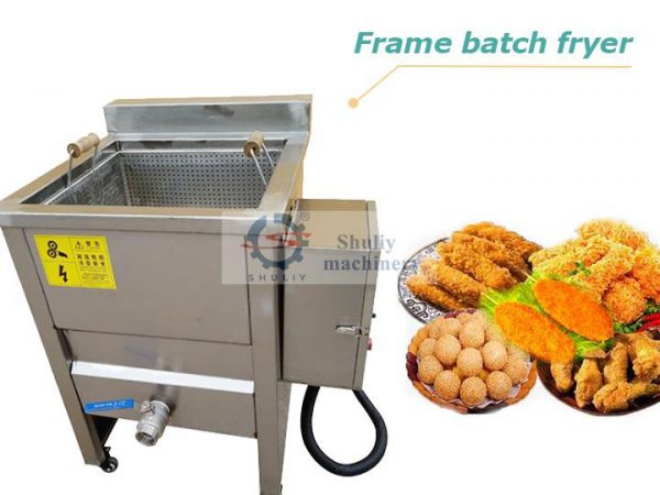 frame batch fryer frame batch fryer